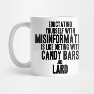 Education and Misinformation Mug